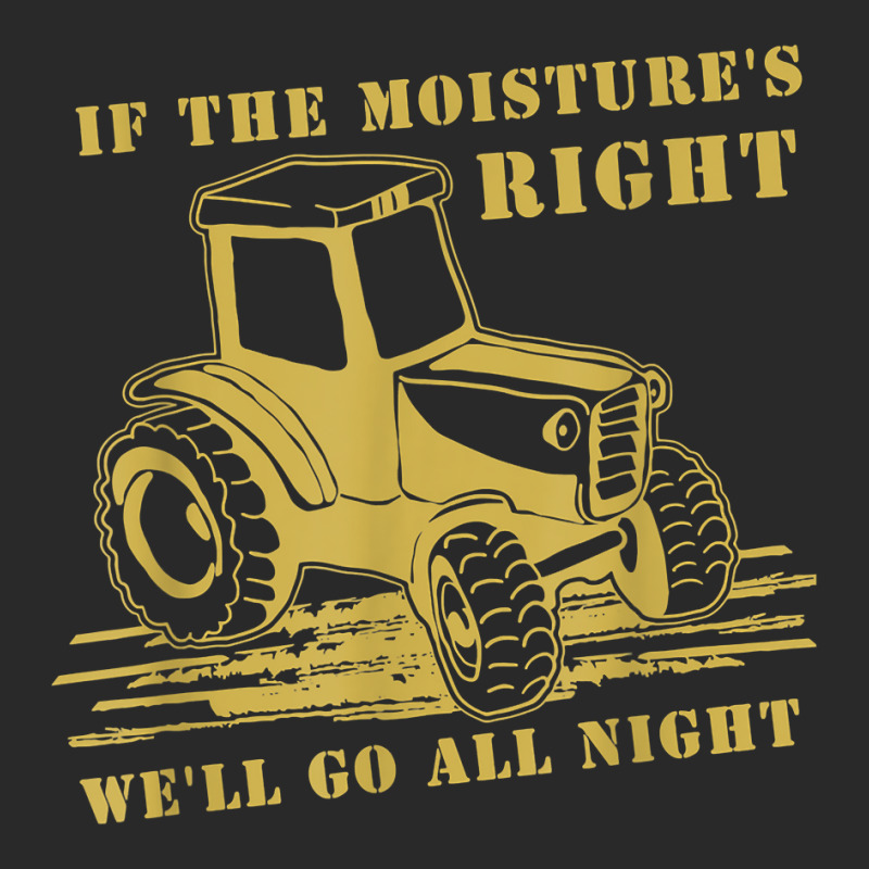 If The Moisture's Right Funny Farmer Tractor T Shirt Toddler T-shirt by javauxswar | Artistshot