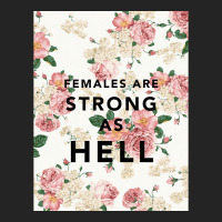 Females Are Strong As Hell Poster Funny 3/4 Sleeve Shirt | Artistshot