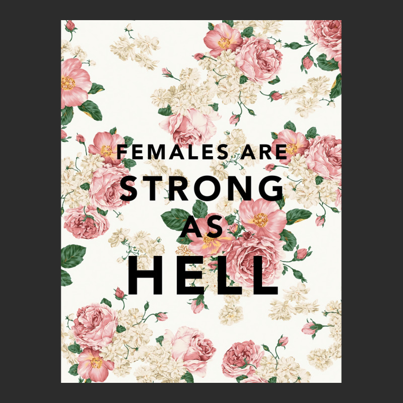 Females Are Strong As Hell Poster Funny Exclusive T-shirt | Artistshot