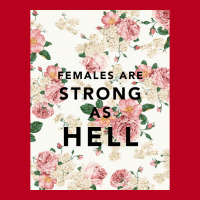 Females Are Strong As Hell Poster Funny Classic T-shirt | Artistshot