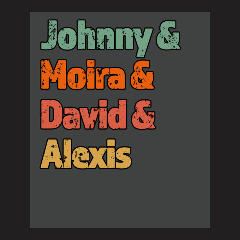 Johnny Amp Moria Amp David Amp Alexis Great Gift For The Tv Fan Retro T-Shirt by zagarboddaq | Artistshot