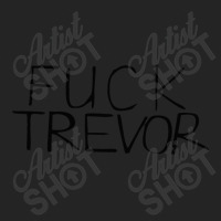 Fuck Trevor 3/4 Sleeve Shirt | Artistshot