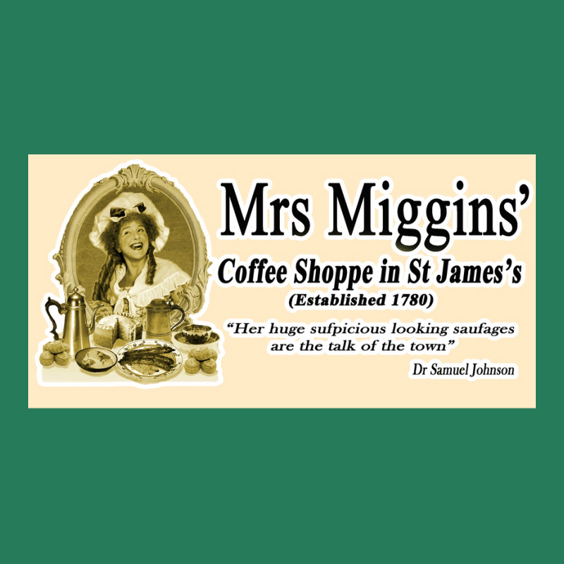 Mrs Miggins Poster Love (1) T-shirt | Artistshot