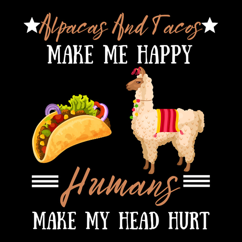 Alpacas And Tacos Make Me Happy Humans Make My Head Hurt Adjustable Cap by cryingdappled109 | Artistshot