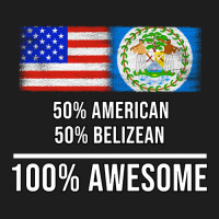 50%25 American 50%25 Belizean 100%25 Awesome - Gift For Belizean Herit Classic T-shirt | Artistshot