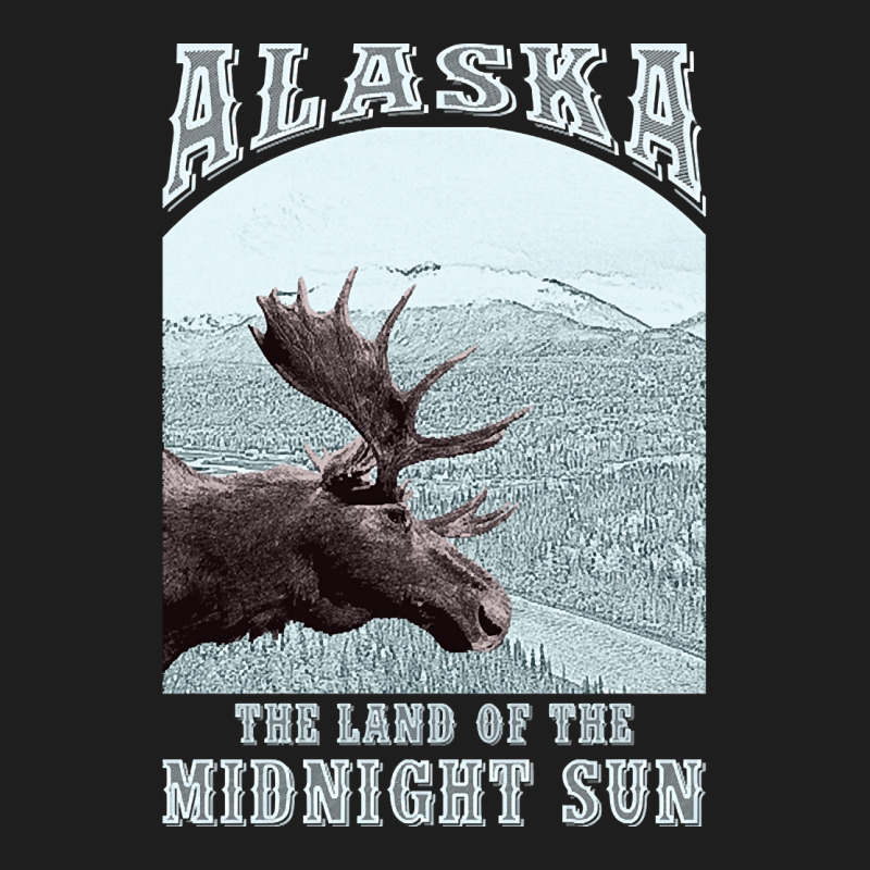 Alaska - The Land Of The Midnight Sun Classic T-shirt by stumbledfeatures425 | Artistshot