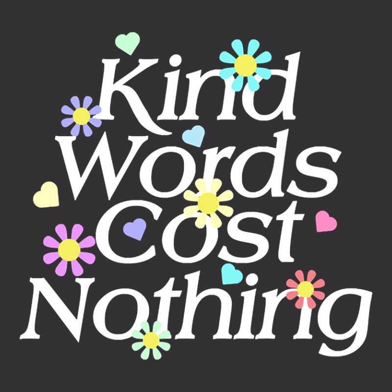 Kind Word Cost Nothing-q2xol Vintage Hoodie by gaugebayou45 | Artistshot