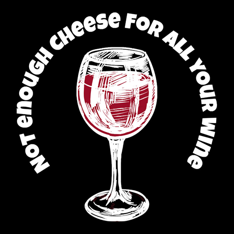 Not Enough Cheese For All Your Wine-xqem6 Women's V-Neck T-Shirt by saddestrent378 | Artistshot