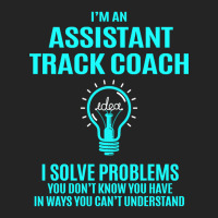 Assistant Track Coach - I Solve Problems 3/4 Sleeve Shirt | Artistshot