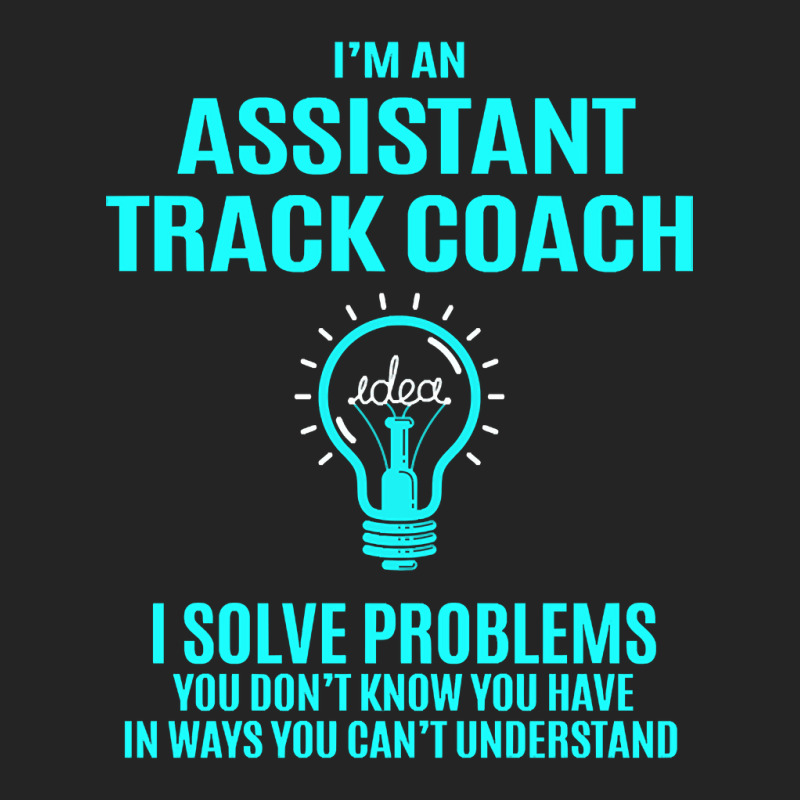 Assistant Track Coach - I Solve Problems 3/4 Sleeve Shirt by brushdatum98 | Artistshot