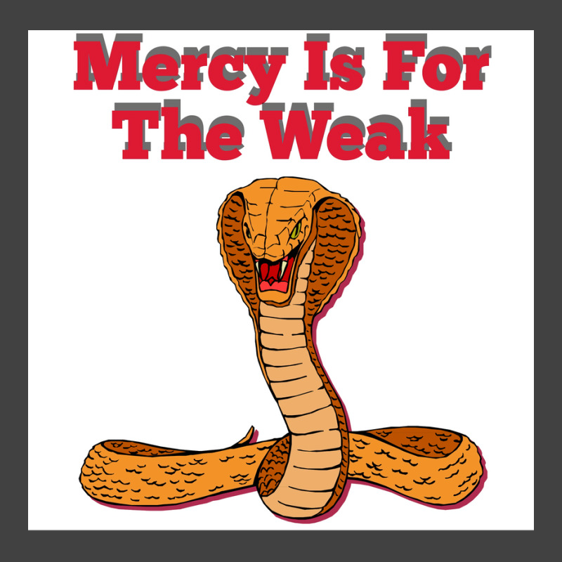 Mercy Is For The Weak Poster Humor Vintage T-shirt | Artistshot