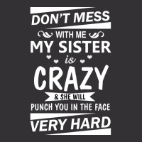 Dont Mess With Me My Sister Is Girl Stars Vintage Short | Artistshot