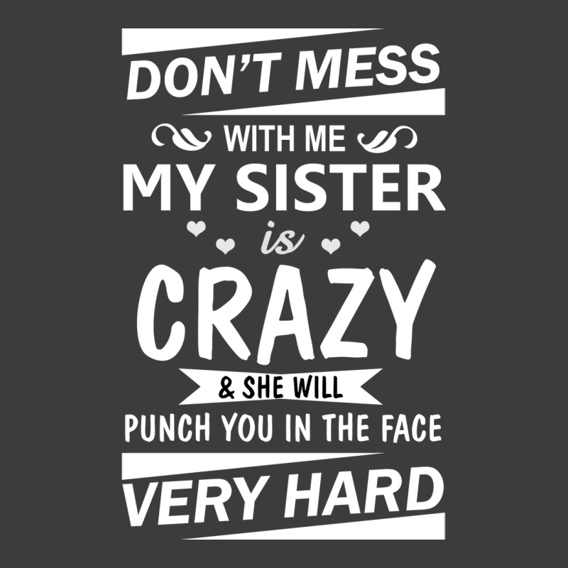 Dont Mess With Me My Sister Is Girl Stars Men's Polo Shirt by cojtihoskinc | Artistshot