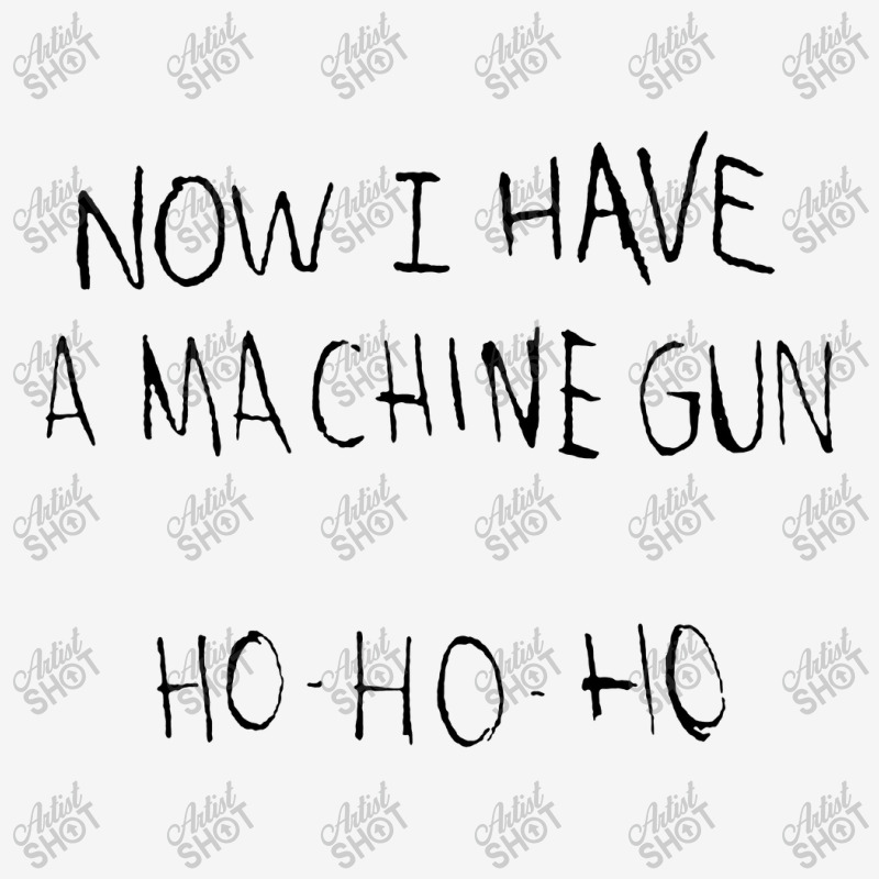 Now I Have A Machine Gun Classic T-shirt | Artistshot