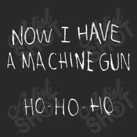 Now I Have A Machine Gun Toddler T-shirt | Artistshot