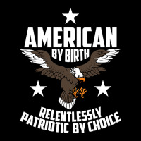 American By Birth, Relentlessly Patriotic By Choice Toddler Sweatshirt | Artistshot