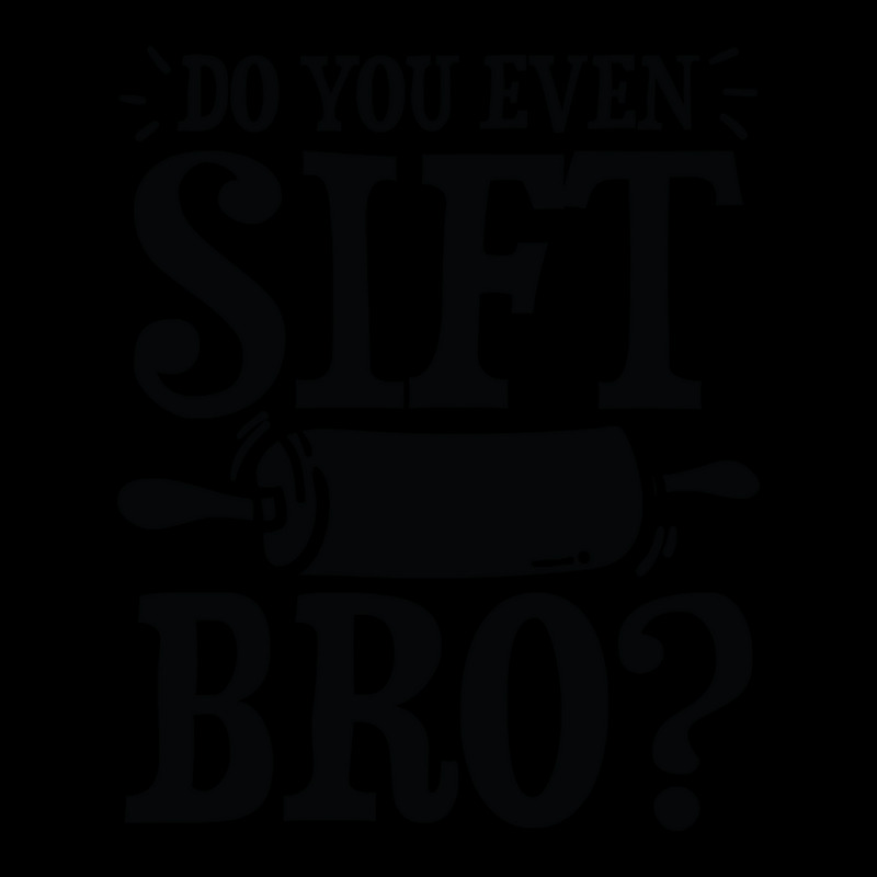 Do You Even Sift Bro - Baking Adjustable Cap | Artistshot