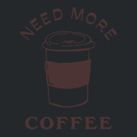 Need More Coffee Crewneck Sweatshirt | Artistshot