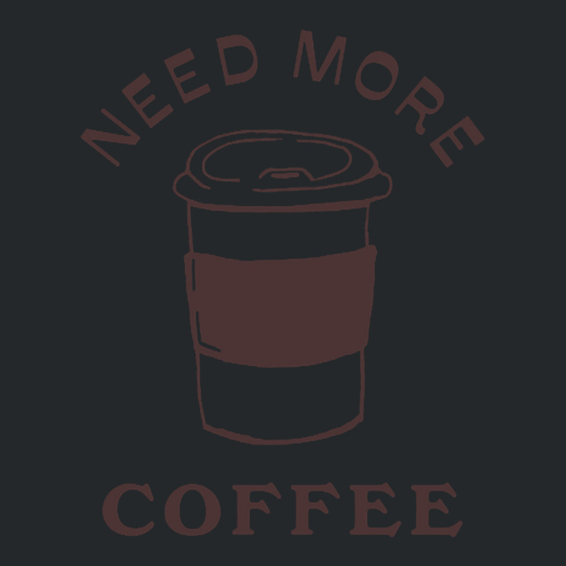 Need More Coffee Crewneck Sweatshirt | Artistshot