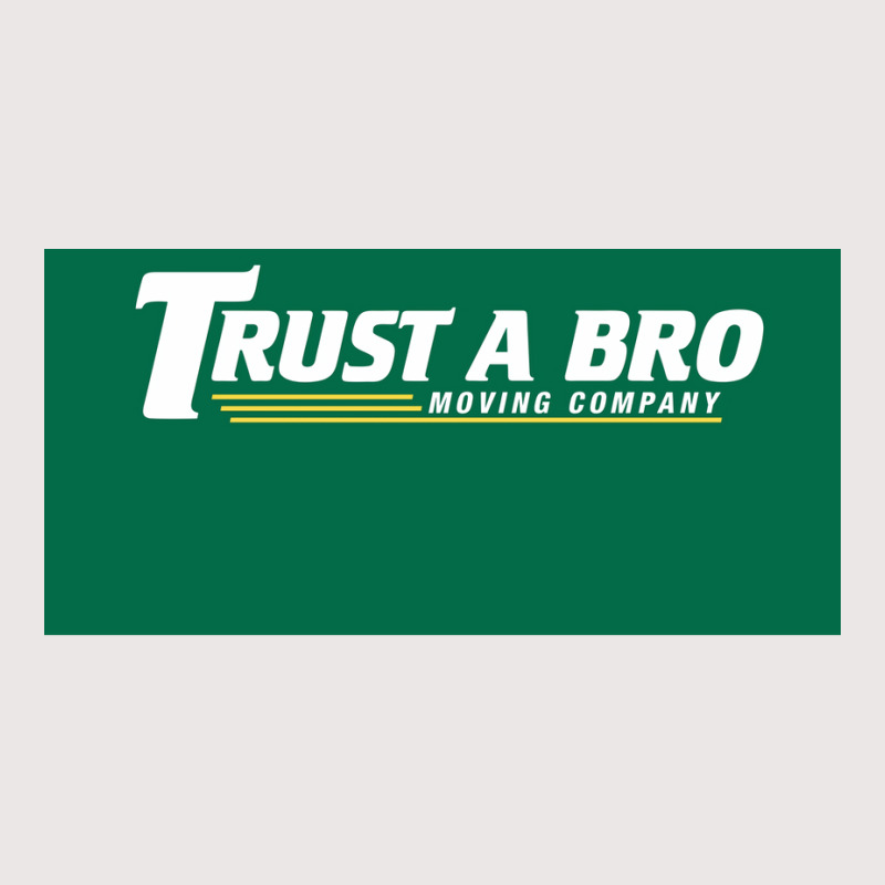 Trust A Bro Moving Company Poster Tumblr Pocket T-shirt | Artistshot