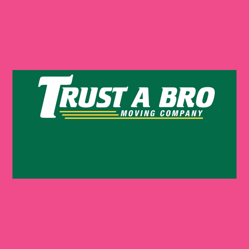 Trust A Bro Moving Company Poster Tumblr Crewneck Sweatshirt | Artistshot