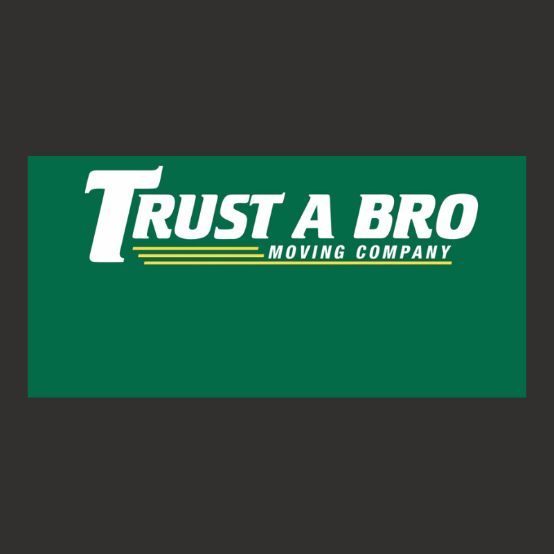 Trust A Bro Moving Company Poster Tumblr Champion Hoodie | Artistshot