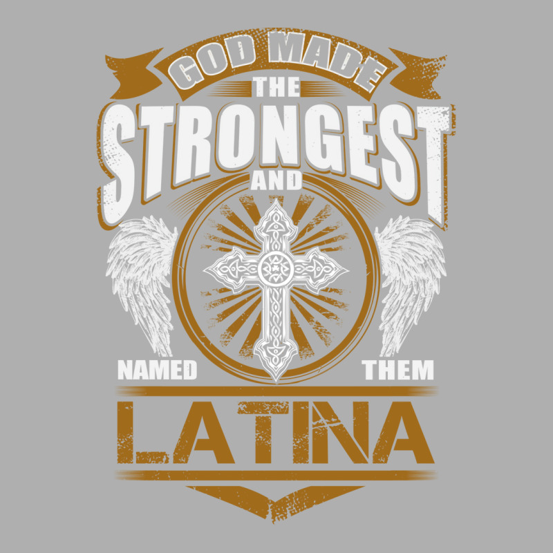 Latina Name T   God Found Strongest And Named Them Latina Gift Love Hi Ladies Fitted T-Shirt by hmodbusunto | Artistshot