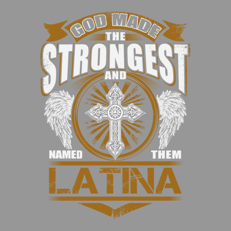 Latina Name T   God Found Strongest And Named Them Latina Gift Love Hi Women's V-Neck T-Shirt by hmodbusunto | Artistshot