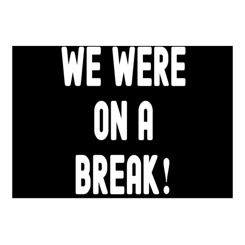 We Were On A Break Poster Boy 1 Men's T-shirt Pajama Set | Artistshot