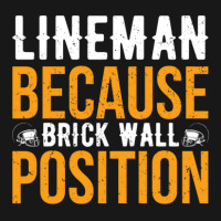 Lineman Because Brick Wall Position American Football Flannel Shirt | Artistshot