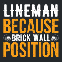 Lineman Because Brick Wall Position American Football Crewneck Sweatshirt | Artistshot