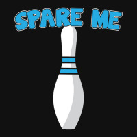 Bowling Design Spare Me Graphic T-shirt | Artistshot