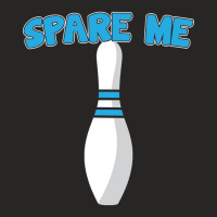 Bowling Design Spare Me Ladies Fitted T-shirt | Artistshot