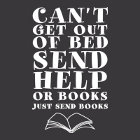 Hot Trend Can't Get Out Of Bed Send Help Or Books Funny Bookish Plea ( Ladies Curvy T-shirt | Artistshot