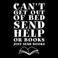 Hot Trend Can't Get Out Of Bed Send Help Or Books Funny Bookish Plea ( Cropped Sweater | Artistshot