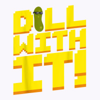 Dill With It Funny Pickle Cucumber 8 Bit Retro T Shirt Tank Top | Artistshot