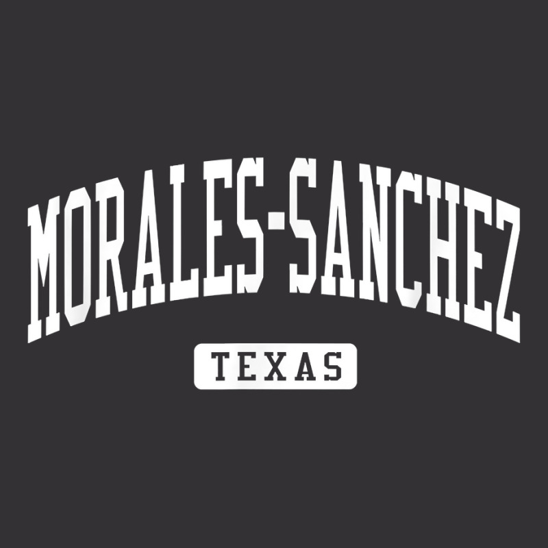 Morales Sanchez Texas Tx Vintage Athletic Sports Design T Shirt Vintage Hoodie And Short Set by sheritl9tl | Artistshot