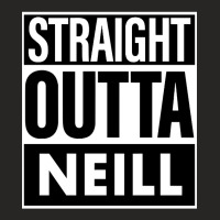 Neill Name Straight Outta Neill Ladies Fitted T-shirt | Artistshot