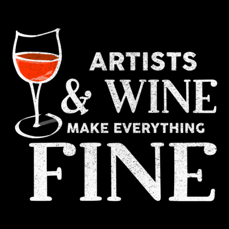 Artists And Wine Make Everything Fine  For Artist Pocket T-shirt | Artistshot