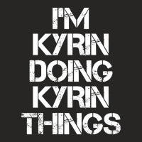 Kyrin Name - Kyrin Doing Kyrin Things Name Ladies Fitted T-shirt | Artistshot