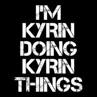 Kyrin Name - Kyrin Doing Kyrin Things Name Maternity Scoop Neck T-shirt | Artistshot