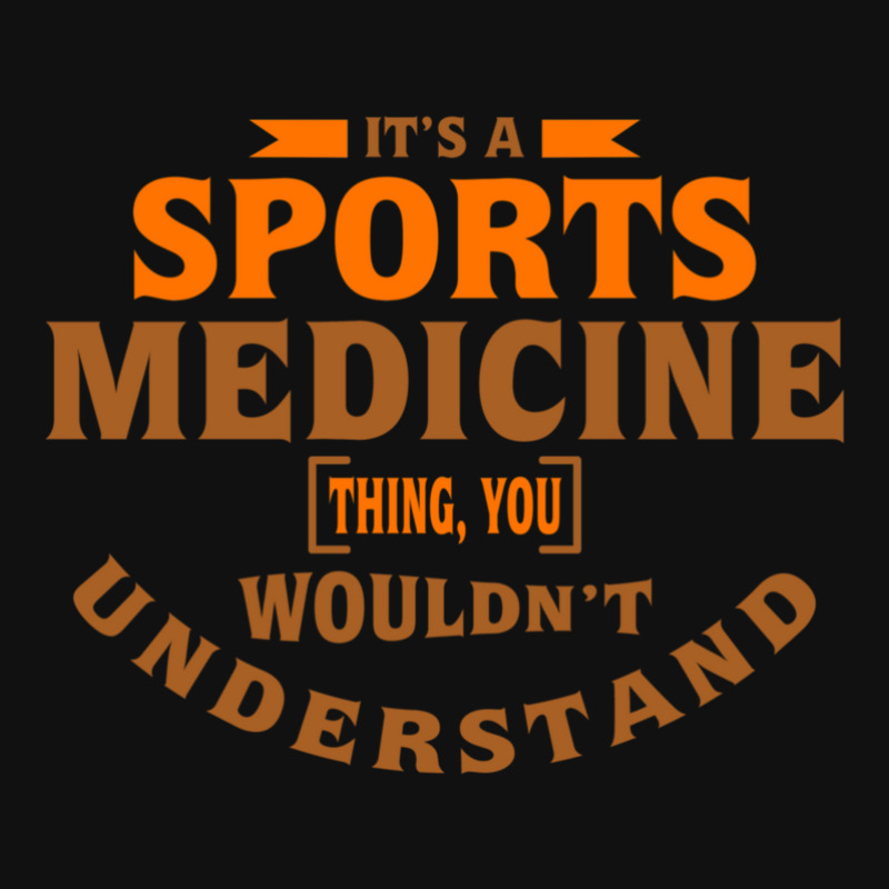 It's A Sports Medicine Thing You Wouldn't Understand Graphic T-shirt by DavidDelaneyToner | Artistshot