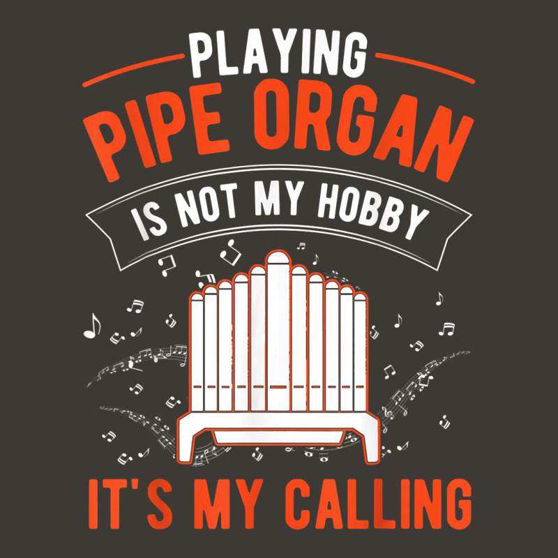 Organ Hobby Pipe Organ Player Organist T Shirt Bucket Hat by l71e1leis | Artistshot