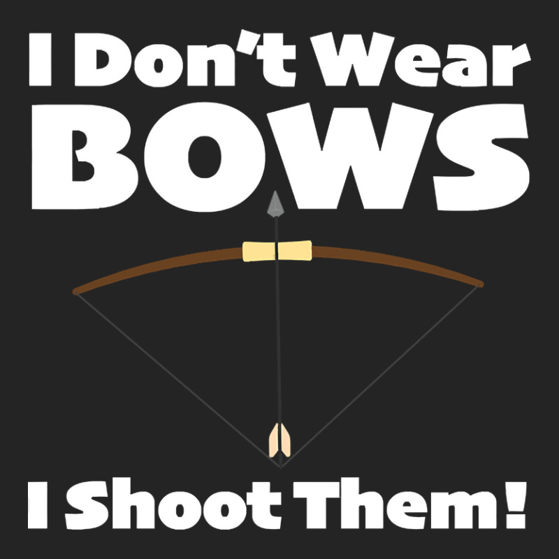 Archery - I Dont Wear Bows I Shoot Them 3/4 Sleeve Shirt | Artistshot