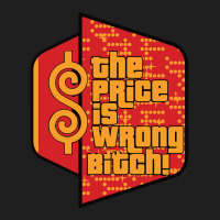 Price Is Wrong Classic T-shirt | Artistshot