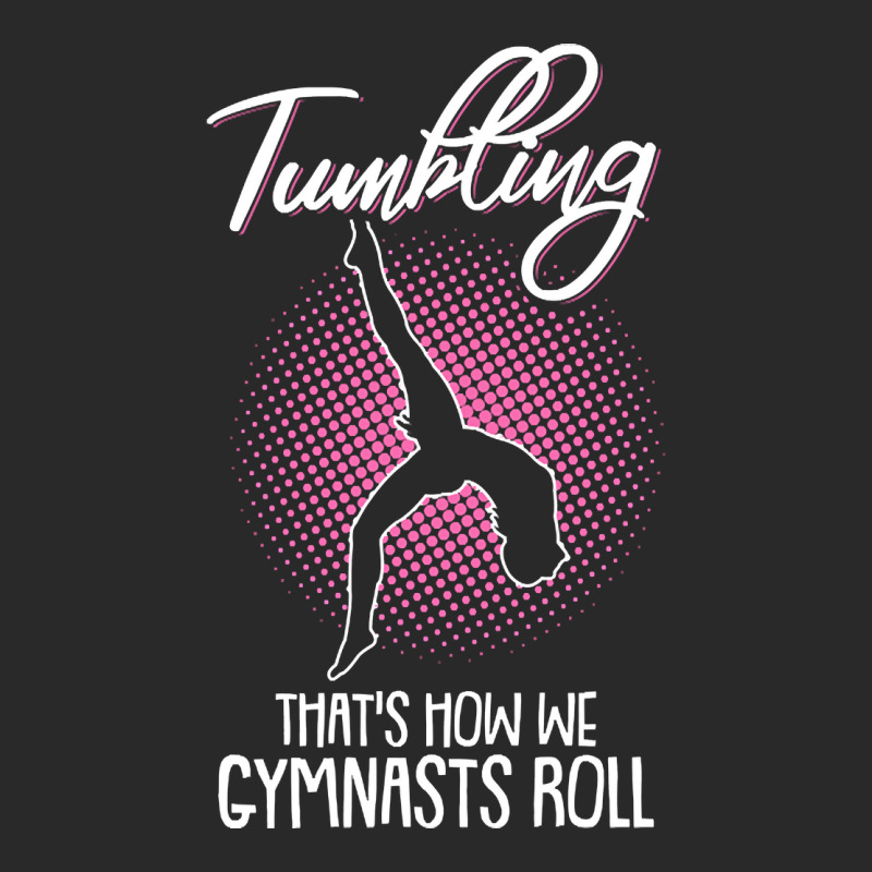 Trending Tumbling Thats How We Gymnasts Roll Gymnastics Acrobatic Toddler T-shirt by greggjvandervor | Artistshot