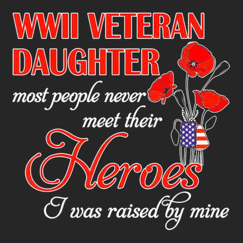 Limited Edition Wwii Veteran Daughter Heroes Raised By Mine Women's Pajamas Set by fenderbendable | Artistshot