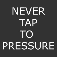 Never Tap To Pressure Baby Bodysuit | Artistshot