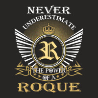 Never Underestimate Roque Ladies Fitted T-shirt | Artistshot