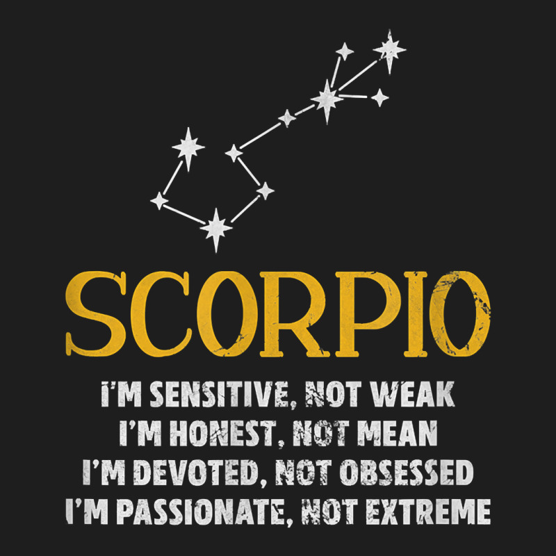 Scorpio Sensitive Not Weak Honest Not Mean Astrology Grunge T Shirt Classic T-shirt by calvinittgos | Artistshot